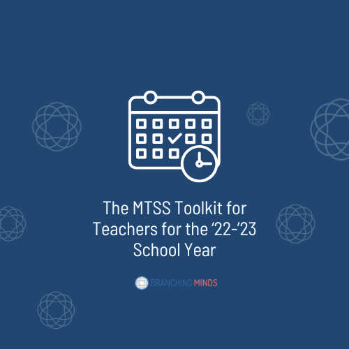 The MTSS Toolkit for Teachers for the ‘22-’23 School Year